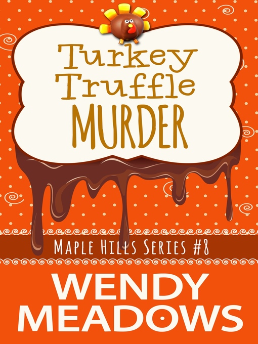 Title details for Turkey Truffle Murder by Wendy Meadows - Wait list